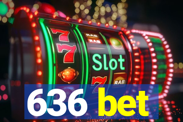 636 bet